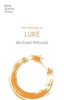 The Message of Luke - Saviour of the World (Paperback, New edition) - Michael Wilcock Photo