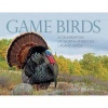 Game Birds (Wild Turkey Cover) - A Celebration of North American Upland Birds (Hardcover) - Gary Kramer Photo