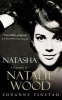 Natasha - The Biography of Natalie Wood (Paperback, New Ed) - Suzanne Finstad Photo