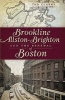 Brookline, Allston-Brighton and the Renewal of Boston (Paperback) - Ted Clarke Photo