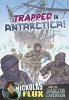 Trapped in Antarctica! - Nickolas Flux and the Shackleton Expedition (Paperback) - Nel Yomtov Photo