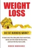 Weight Loss - Do Fat Burners Work?: A Look Into the Diet Pills That Work Fast, What Are the Best Fat Burners, and Are Fat Burners Safe. (Paperback) - Ruben Rodriguez Photo