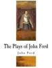 The Plays of  -  (Paperback) - John Ford Photo