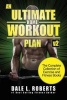 An Ultimate Home Workout Plan - The Complete Collection of Exercise and Fitness Books (Paperback) - Dale L Roberts Photo