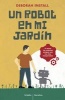 Un Robot en Mi Jardin (Spanish, Paperback) - Deborah Install Photo