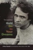 Hold on to Your Dreams - Arthur Russell and the Downtown Music Scene, 1973-1992 (Paperback) - Tim Lawrence Photo