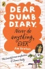 Dear Dumb Diary: Never Do Anything, Ever (Paperback) - Jim Benton Photo