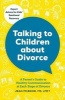 Talking to Children about Divorce - A Parent's Guide to Healthy Communication at Each Stage of Divorce (Paperback) - Jean McBride Photo