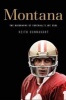 Montana - The Biography of Football's Joe Cool (Paperback) - Keith Dunnavant Photo