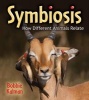 Symbiosis - How Different Animals Relate (Hardcover) - Bobbie Kalman Photo