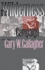 The Wilderness Campaign (Paperback, New edition) - Gary W Gallagher Photo