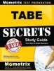 Tabe Secrets Study Guide - Tabe Exam Review for the Test of Adult Basic Education (Paperback) - Tabe Exam Secrets Test Prep Photo