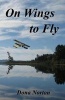 On Wings to Fly (Paperback) - Dona Norton Photo