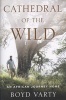 Cathedral Of The Wild - An African Journey Home (Hardcover) - Boyd Varty Photo