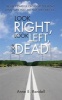 Look Right, Look Left, Look Dead (Paperback) - Anne E Randell Photo