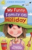 My Funny Family on Holiday (Paperback) - Chris Higgins Photo