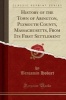 History of the Town of Abington, Plymouth County, Massachusetts, from Its First Settlement (Classic Reprint) (Paperback) - Benjamin Hobart Photo