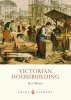 Victorian Housebuilding (Paperback) - Kit Wedd Photo