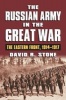 The Russian Army in the Great War - The Eastern Front, 1914-1917 (Hardcover) - David R Stone Photo