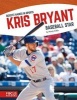 Kris Bryant - Baseball Star (Paperback) - Marty Gitlin Photo