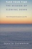 Take Your Time - The Wisdom of Slowing Down (Paperback) - Eknath Easwaran Photo