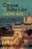 The Corpse with the Ruby Lips (Paperback) - Cathy Ace Photo