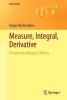 Measure, Integral, Derivative - A Course on Lebesgue's Theory (Paperback, 2013) - Sergei Ovchinnikov Photo