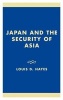 Japan and the Security of Asia (Hardcover) - Louis D Hayes Photo