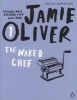 The Naked Chef (Paperback) - Jamie Oliver Photo