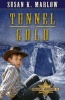 Tunnel of Gold (Paperback) - Susan K Marlow Photo