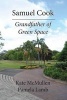 Samuel Cook - Grandfather of Green Space (Paperback) - Pamela Lamb Photo