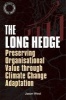 The Long Hedge - Preserving Organisational Value through Climate Change Adaptation (Hardcover, New) - Jason West Photo