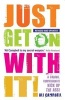 Just Get on with it! - A Caring, Compassionate Kick Up the Ass! (Paperback) - Ali Campbell Photo