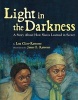 Light in the Darkness (Hardcover) - Lesa Cline Ransome Photo