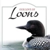 Our Love of Loons (Hardcover) - Stan Tekiela Photo