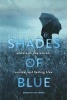 Shades of Blue - Writers on Depression, Suicide, and Feeling Blue (Paperback) - Amy Ferris Photo