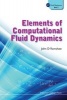 Elements of Computational Fluid Dynamics (Hardcover) - John D Ramshaw Photo