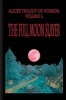 Alice's Trilogy of Horror - Volume 1: The Full Moon Slayer: The Full Moon Slayer (Paperback) - Michel Vamrell Photo