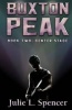 Buxton Peak Book Two - Center Stage (Paperback) - Julie L Spencer Photo