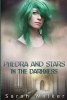 Phedra and Stars in the Darkness (Paperback) - Sarah Walker Photo