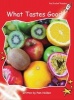What Tastes Good?, Level 1 - Early (Paperback, International edition) - Pam Holden Photo