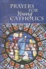 Prayers for Young Catholics (Hardcover) - Daughters of St Paul Photo