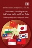 Economic Development in China, India and East Asia - Managing Change in the Twenty First Century (Hardcover) - Kartik C Roy Photo