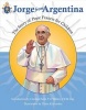 Jorge from Argentina - The Story of Pope Francis for Children (Paperback) - Marlyn Monge Photo