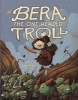 Bera the One-Headed Troll (Hardcover) - Eric Orchard Photo