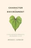 Character and Environment - A Virtue-Oriented Approach to Environmental Ethics (Hardcover, New) - Ronald L Sandler Photo