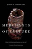 Merchants of Culture - The Publishing Business in the Twenty-First Century (Paperback, 2nd Revised edition) - John B Thompson Photo