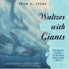 Waltzes with Giants - The Twilight Journey of the North Atlantic Right Whale (Paperback, New) - Peter C Stone Photo