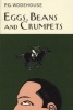 Eggs, Beans and Crumpets (Hardcover, New ed) - PG Wodehouse Photo