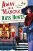 Away in a Manger (Paperback) - Rhys Bowen Photo